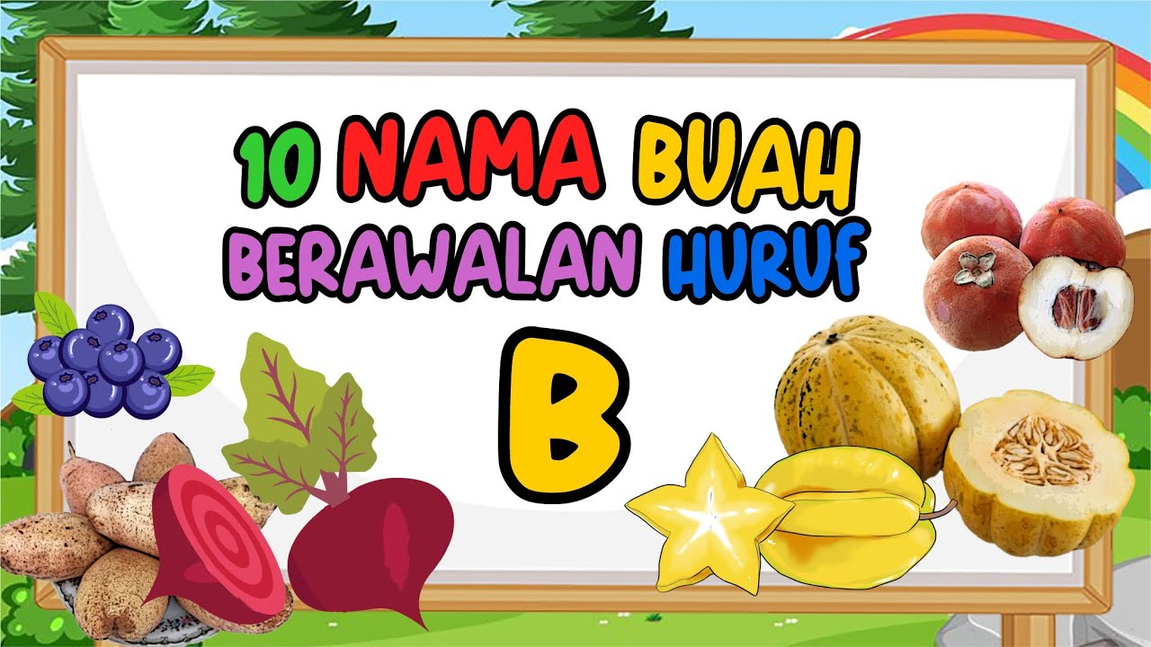 10 Buah Berawalan Huruf B Yang Bikin Hidup Lebih Berwarna!